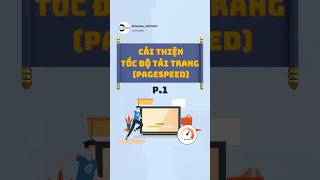 CẢI THIỆN TỐC ĐỘ TẢI TRANG (PAGESPEED) P1 - Giới thiệu về tốc độ tải trang #limoseo #pagespeed