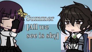 [] Summer {All We See is Sky} [] "A Spring Without You is Coming" Continuation []