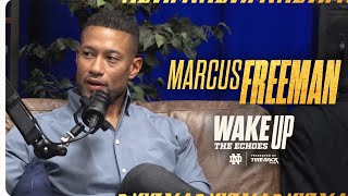 Marcus Freeman Isn't Looking for Sympathy | Wake Up the Echoes