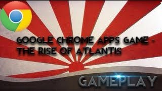 Google Chrome Apps Gameplay - The Rise of Atlantis screenshot 5