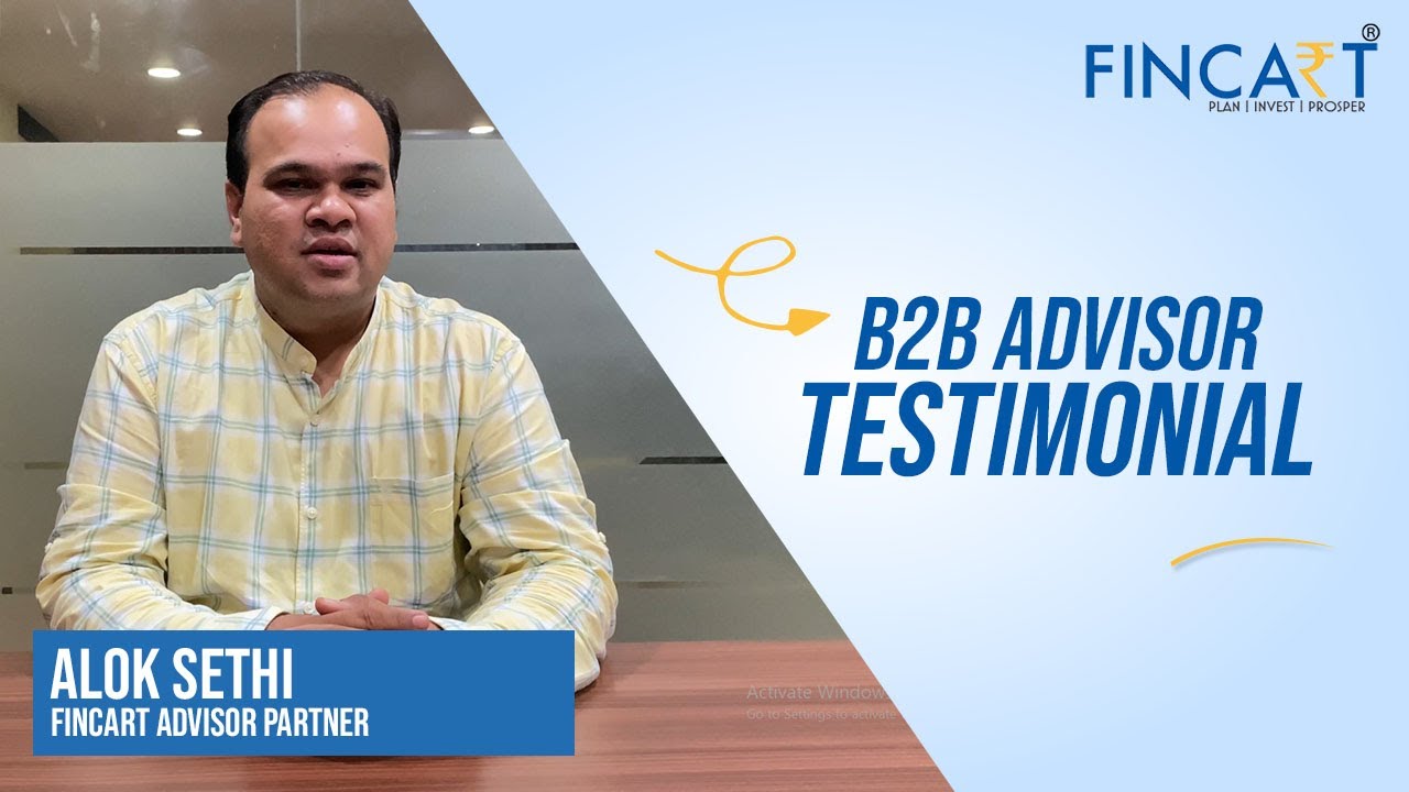 Alok Sethi | Testimonial Advisor Partner B2B | Fincart