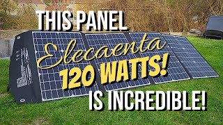 Best Folding Panel For The $$? | ELECAENTA 120w Solar Panel