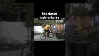 SHOXJAHON QIZLARDI KO'RGANDA