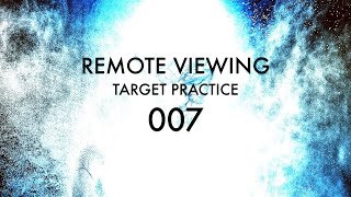 Remote Viewing Target Practice - 007 Net Worth