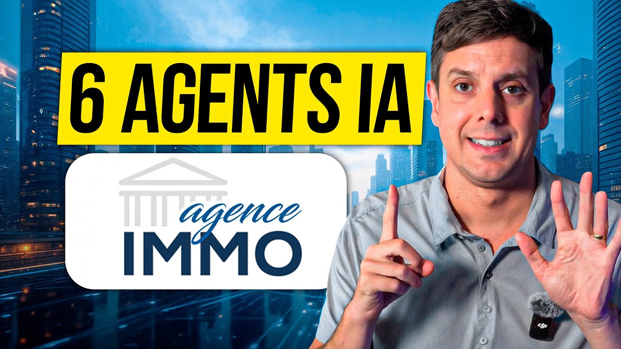 6 agents IA qui vont révolutionner votre agence immobilière