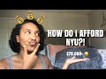 HOW DO I AFFORD TO GO TO NYU?! $70,000+ A YEAR!!!😨😨