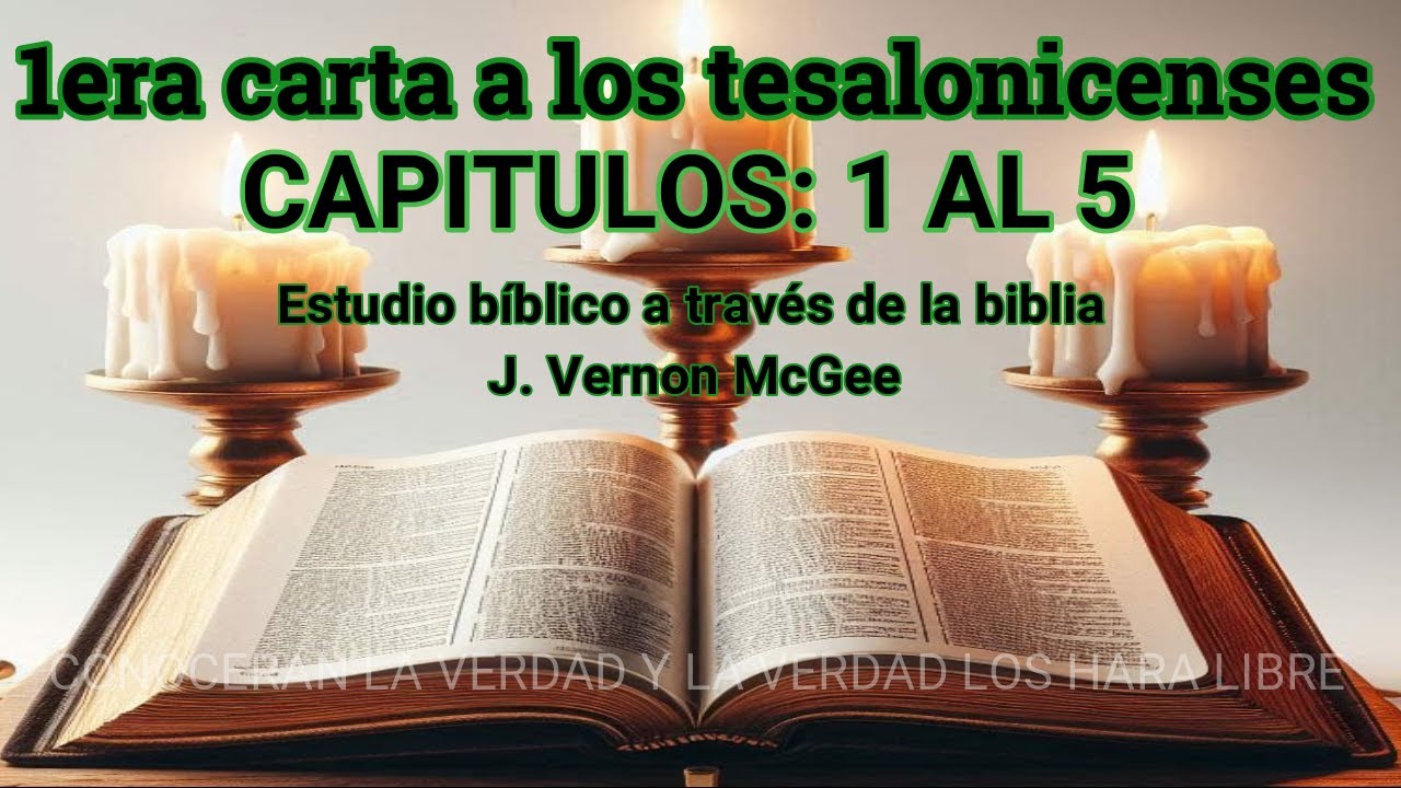 primera a los tesalonicenses capítulos 1 al 5 audio biblia estudio