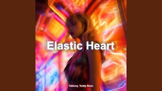 Elastic Heart (Techno Version)