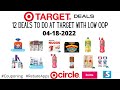 4-18-2022 12 DEALS TO DO AT TARGET WITH LOW OOP