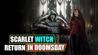Scarlet Witch RETURNS! New Avengers Doomsday Leak Explained