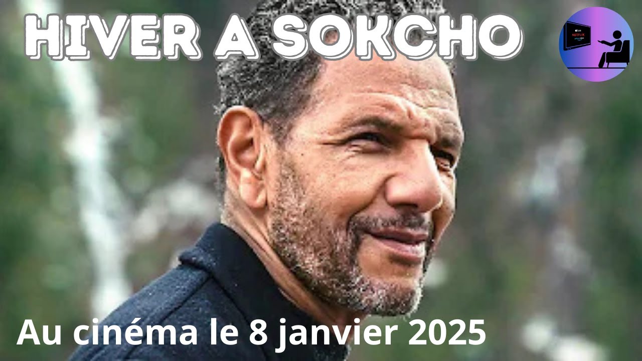 HIVER À SOKCHO Bande Annonce 2025 Roschdy Zem 8 janvier