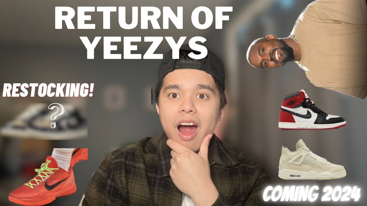 Return of Yeezys, Upcoming Jordans 2024 & more ! - YouTube