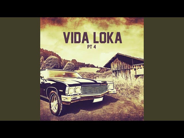 Vida Loka, Pt. 4