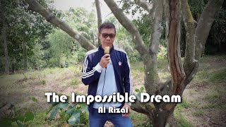 The Impossible Dream - Al Rizal (Jack Jones, Matt Monro, Josh Groban Cover)