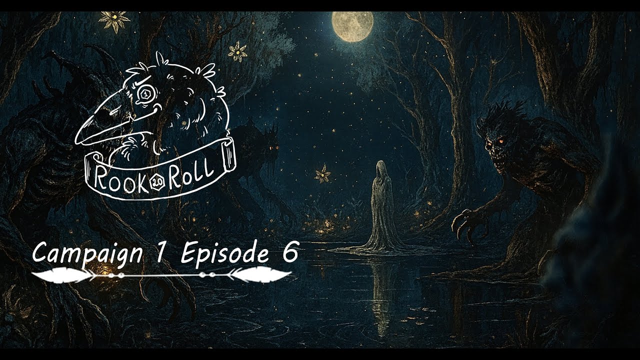 Rook Roll┃Campaign 1 Episode 6