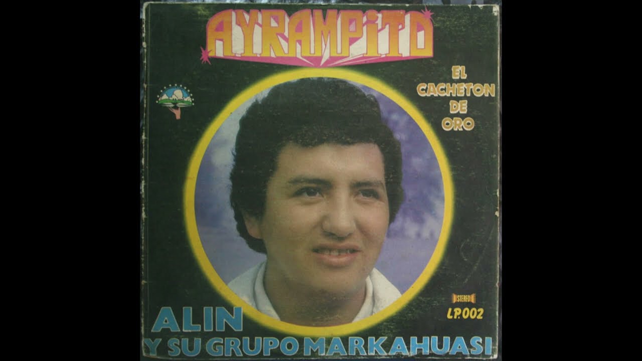 ALIN Y SU GRUPO MARKAHUASI - MIX LP 002: 