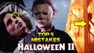 Halloween II (1981) Top 5 Movie Mistakes Halloween II (1981) Top 5 Movie Mistakes
