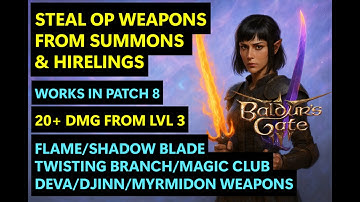 BG3 [Patch 8]: Steal OP Weapons at Lv 3 | 7 | 11