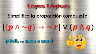 Como simplificar proposiciones lógicas – leyes lógicas – Leyes de simplificación de proposiciones
