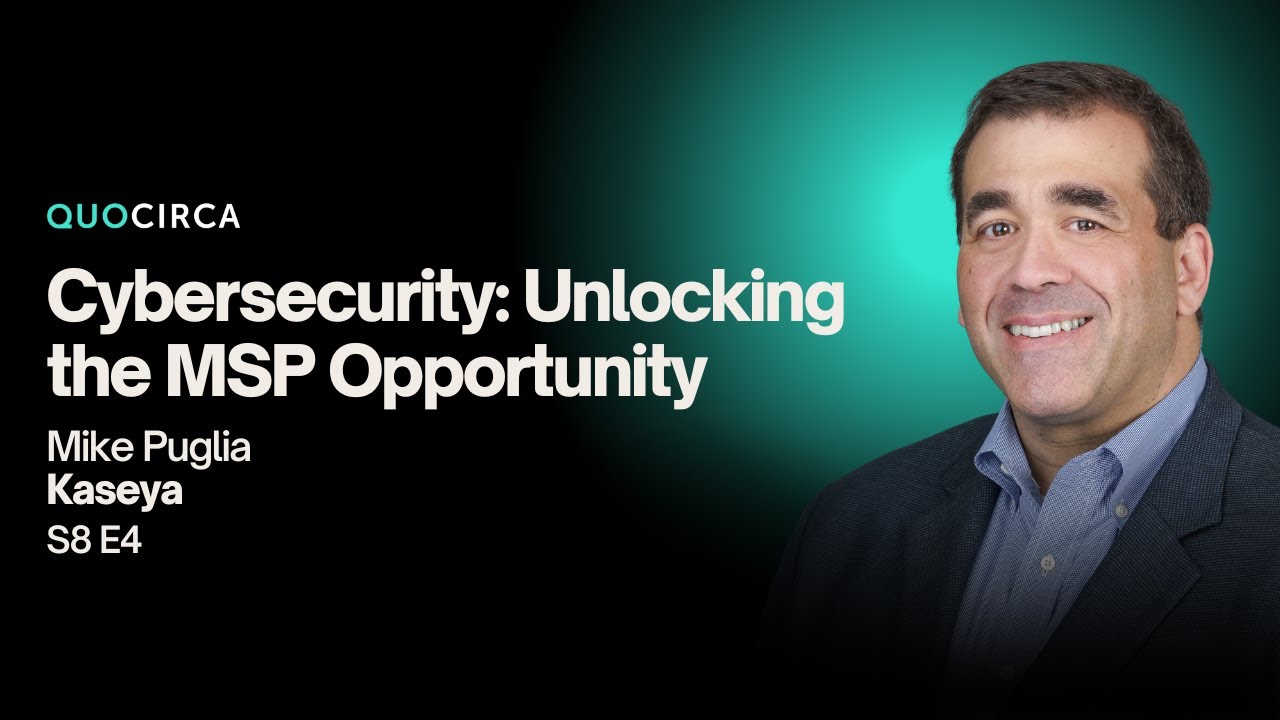 In the Spotlight with Kaseya - Cybersecurity: Unlocking the MSP Opportunity