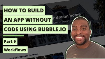 Using Workflows in Bubble.io: Pt.9 - How to Build an App Without Code Tutorial