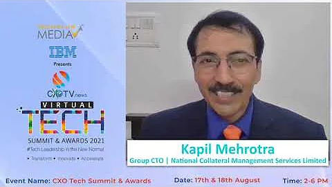 Join Kapil Mehrotra, Group CTO, NCML at CXO Tech S...