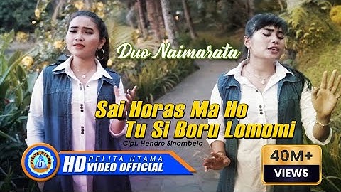 Duo Naimarata - SAI HORAS MA HO TU SI BORU LOMOMI || Lagu Batak (Official Music Video)