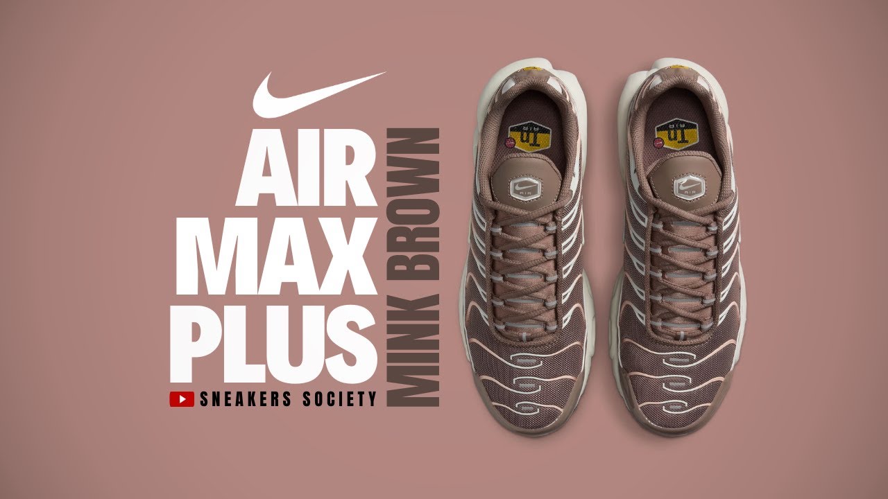 MINK BROWN 2025 Nike Air Max Plus | DETAILED LOOK + PRICE - YouTube
