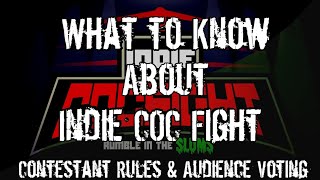 What to Know About Indie COC Fight: Rules and Voting