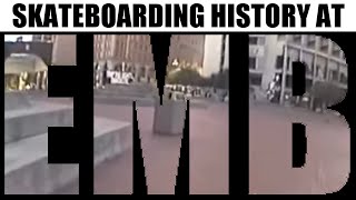 Skateboarding History at San Francisco's EMB