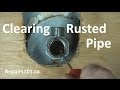 How To Clear Rusted Pipe To Restore Water Flow Using CLR