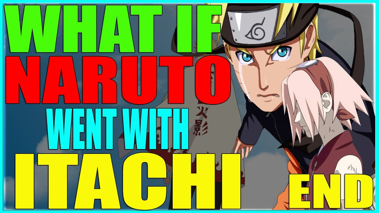 What if Naruto went with Itachi END YouTube
