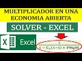 ECONOMIA ABIERTA EN EXCEL -  EL MULTIPLICADOR  (2DA PARTE)