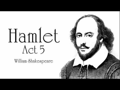 Shakespeare Hamlet Act 5 Audiobook Dramatic Reading
