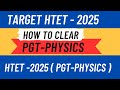 How to Crack HTET PGT Physics in First Attempt | Strategy + Study Plan