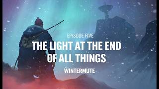 THE LONG DARK - WINTERMUTE | Episode Five | Hardest Difficulty | Part 2