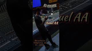 No Pensarte x Anuel AA #anuelaa