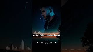 Mejdun Minkov - Kimsem Kalmadı 🎼🎤