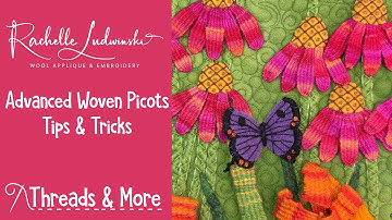 Advanced Woven Picot Stitches: Tips & Tricks for Wool Applique and Embroidery
