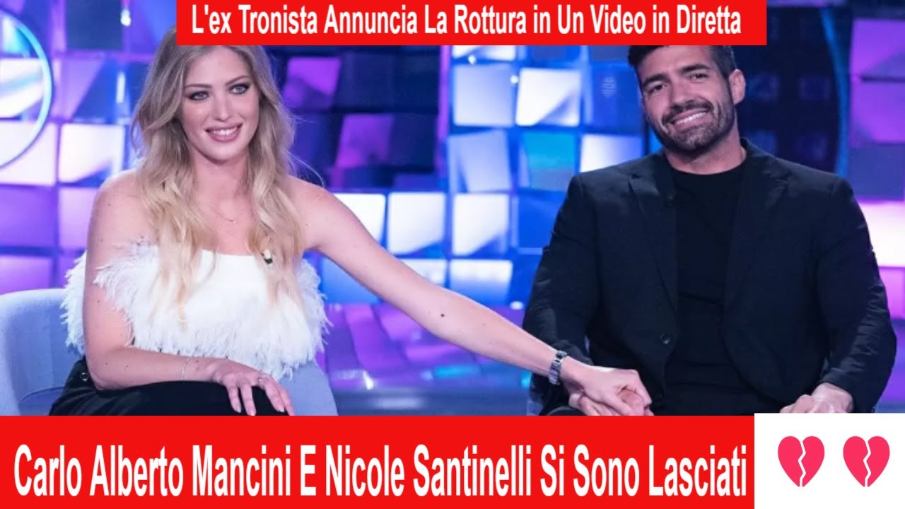 Serena Parini E Carlo Si Sono Lasciati Carlo Alberto Mancini E Nicole Santinelli Si Sono Lasciati 😭 #tronoover