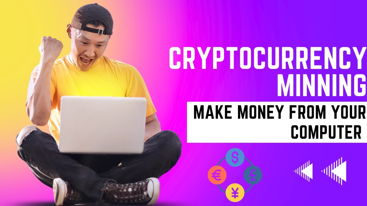Cryptocurrency Mining: Turning Your Computer into a Cash Machine