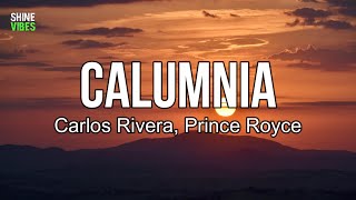 Carlos Rivera, Prince Royce - Calumnia (lyrics)