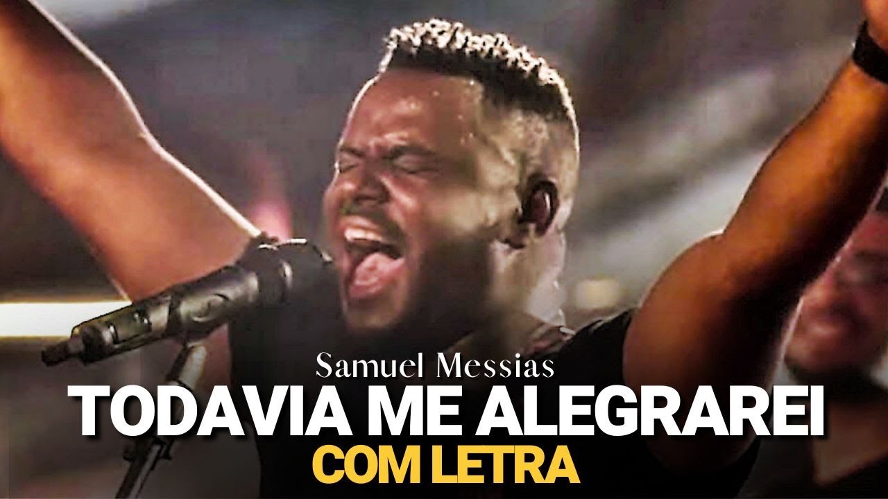 Todavia me alegrarei - Leandro Soares (letra) 