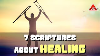 Bible Verses About Healing - 7 Scriptures Episode 22