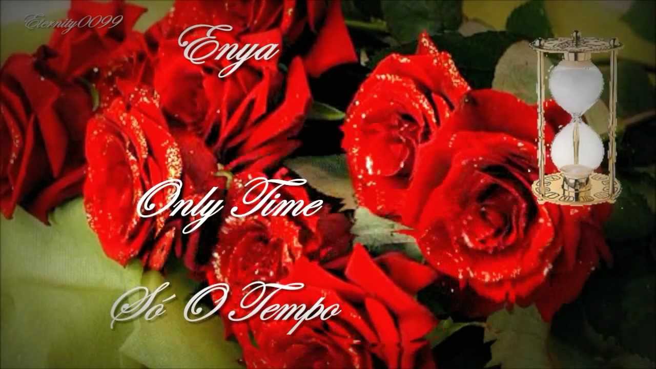 ENYA - ONLY TIME - Legendado em portugues e ingles  