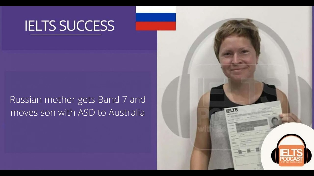 Russian mother gets IELTS Band 7 and moves son with ASD to Australia