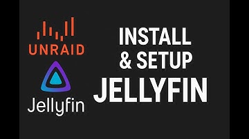 How to Install Jellyfin on Unraid Using Docker - Home Media Server