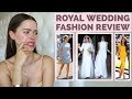 The Best and Worst Fashion From The Royal Wedding | Reaction