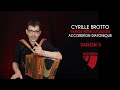 Cyrille brotto accordon diatonique vidos pdagogiques  saison 5