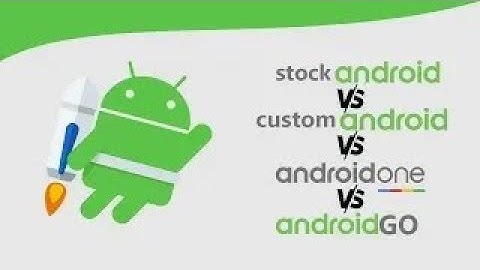 Stock  Android vs Android One vs Android Go vs Custom Android OS!
